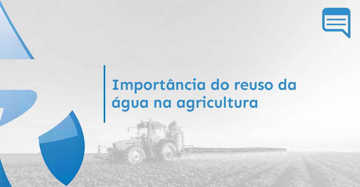 IMPORTÂNCIA DO REUSO DA ÁGUA NA AGRICULTURA